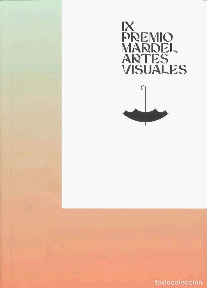 Libros: IX PREMIO MARDEL ARTES VISUALES - PEREZ IBA&Ntilde;EZ, MARTA