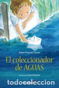 Libros: COLECCIONADOR DE AGUAS,EL - PASQUALI CAVION, ELAINE