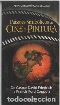 Livres: PAISAJES SIMBOLICOS EN CINE Y PINTURA - DOMINGUEZ BELLOSO, ABRAHAM