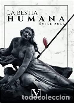 Livres: LA BESTIA HUMANA - ZOLA, EMILE