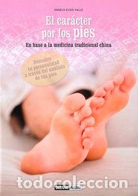books: EL CARACTER POR LOS PIES - ELIAS VALLS, ANGELS