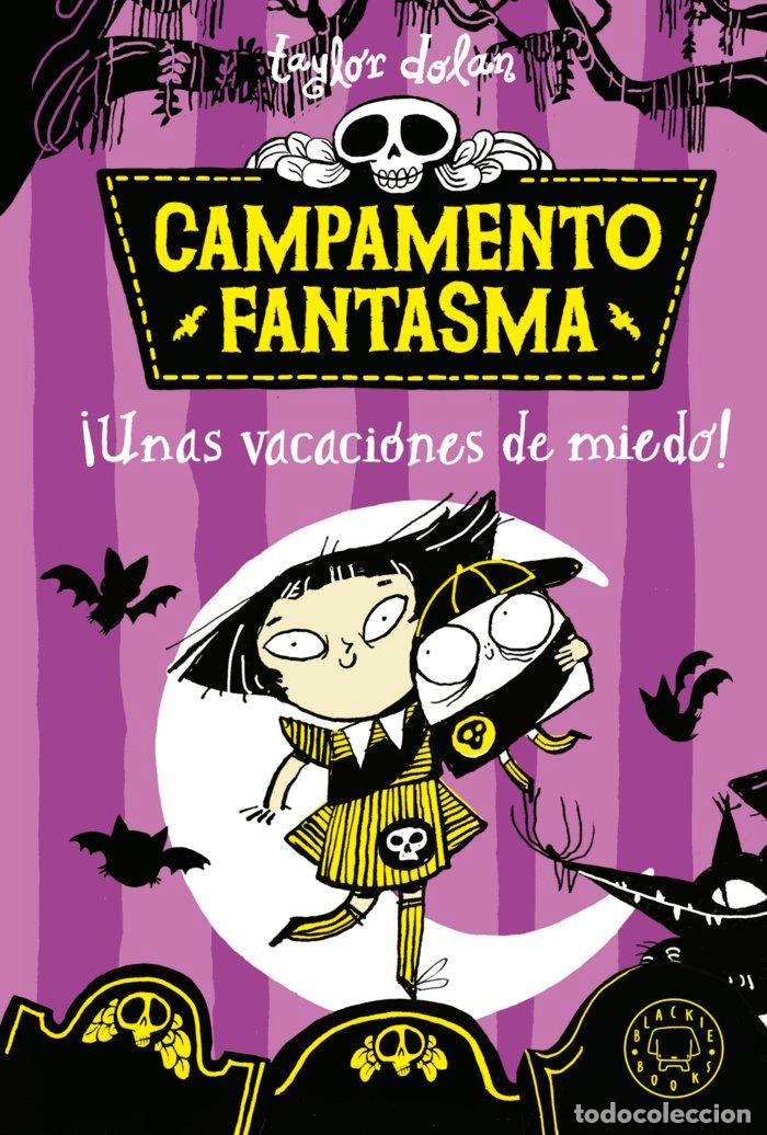 B&uuml;cher: CAMPAMENTO FANTASMA UNAS VACACIONES DE MIEDO - TAYLOR DOLAN