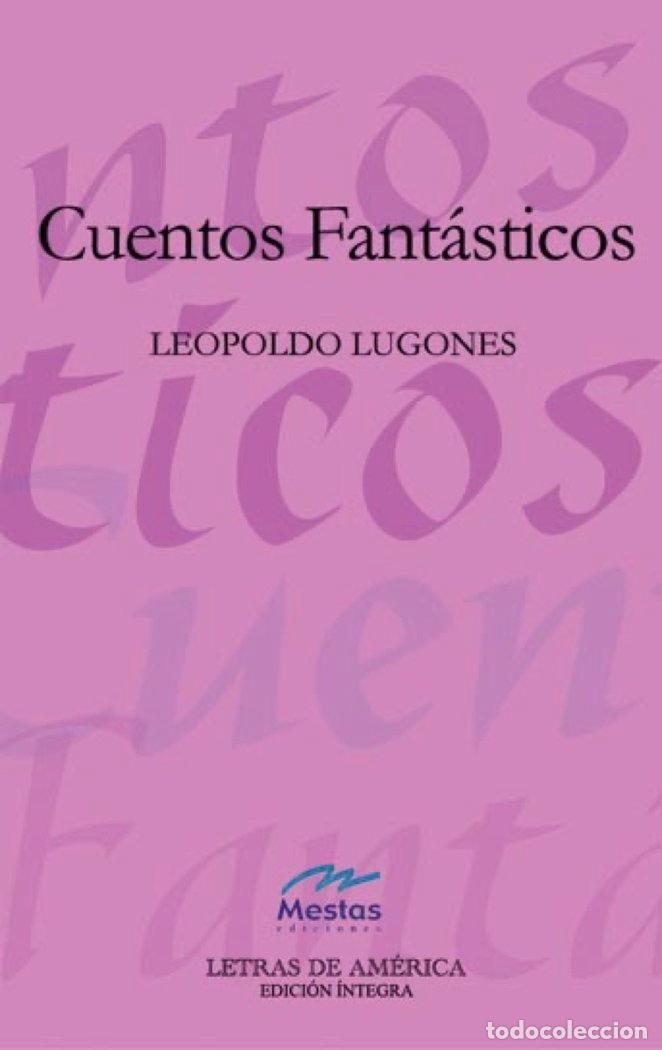 Libros: CUENTOS FANTASTICOS - LUGONES, LEOPOLDO