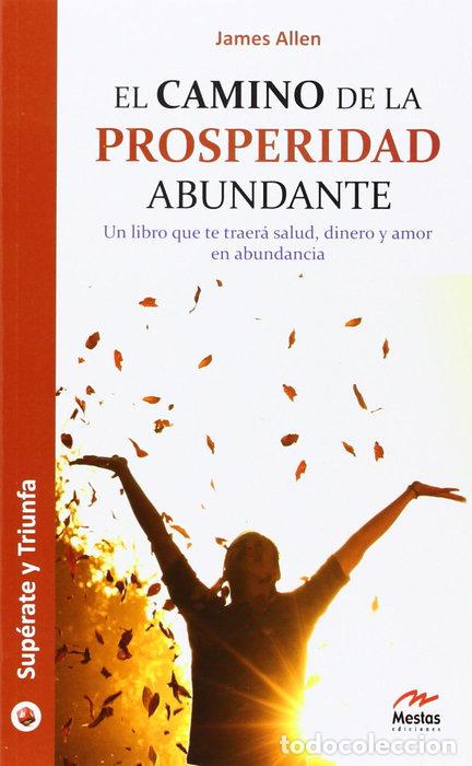 Libros: CAMINO DE LA PROSPERIDAD ABUNDANTE, EL - ALLEN, JAMES