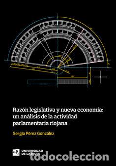Libros: RAZON LEGISLATIVA Y NUEVA ECONOMIA - PEREZ GONZALEZ, SERGIO