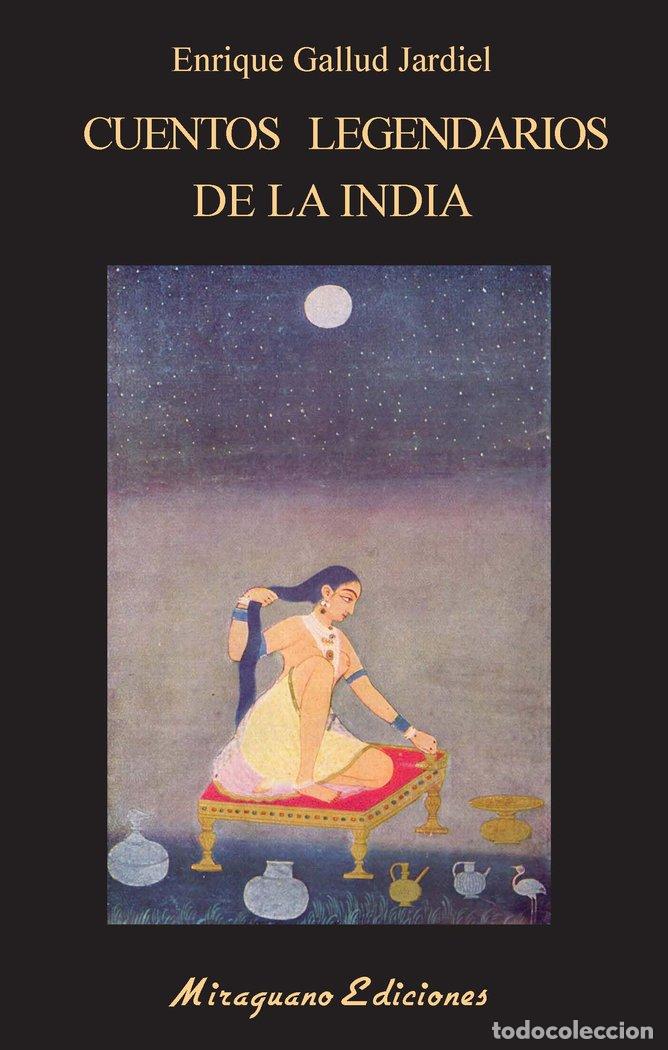 Libros: CUENTOS LEGENDARIOS DE LA INDIA - GALLUD JARDIEL, ENRIQUE