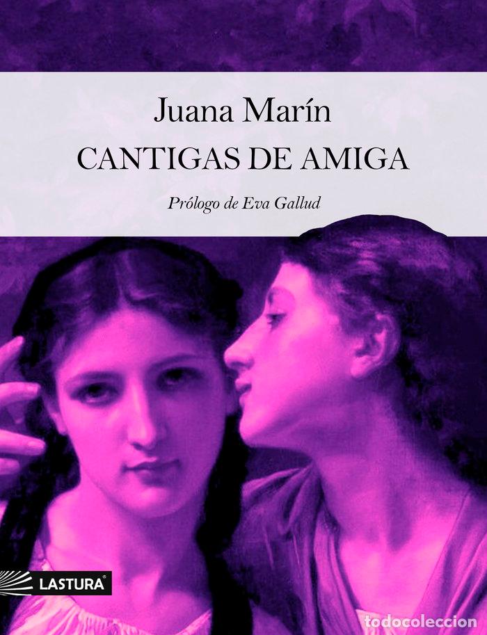 Libros: CANTIGAS DE AMIGA - MARIN, JUANA