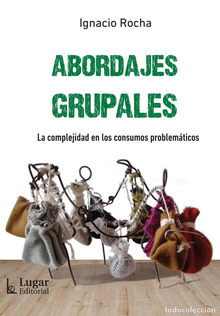Libros: ABORDAJES GRUPALES - IGNACIO ROCHA
