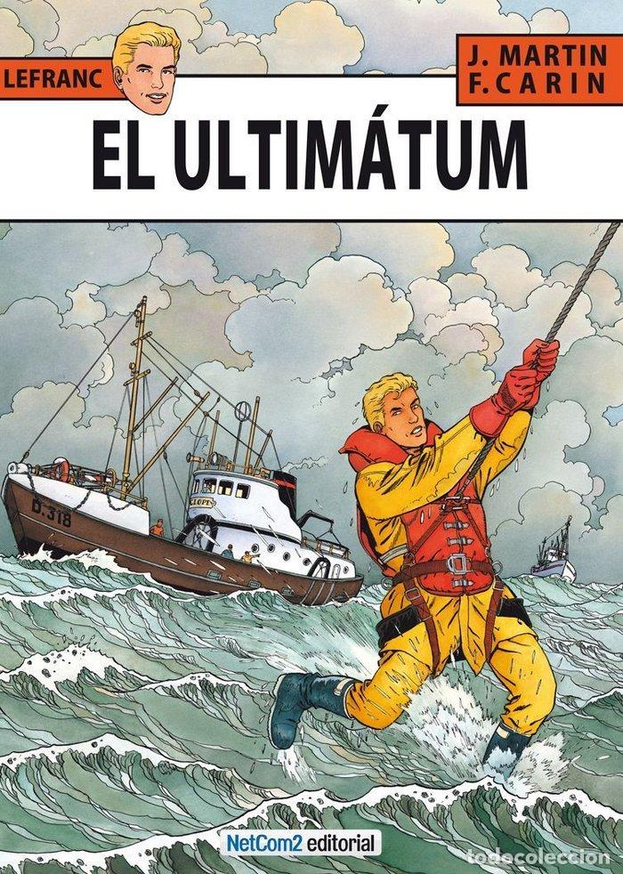 Libros: LEFRANC 16 EL ULTIMATUM - JACQUES MARTIN