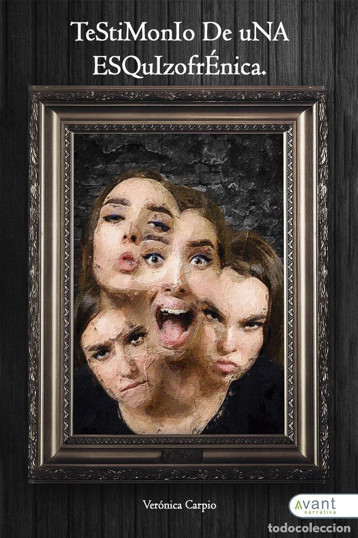 Libros: TESTIMONIO DE UNA ESQUIZOFRENICA - CARPIO, VERONICA