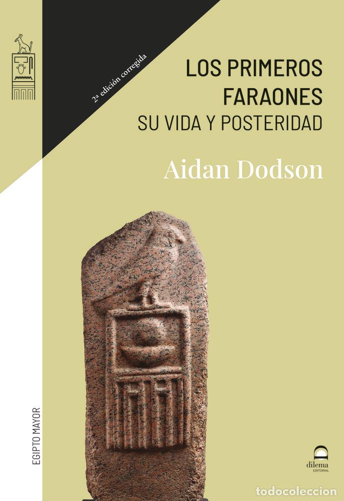 books: LOS PRIMEROS FARAONES - DODSON, AIDAN