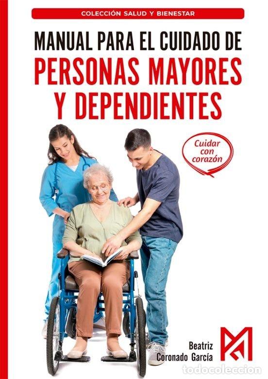 books: MANUAL PARA EL CUIDADO DE PERSONAS MAYORES Y DEPENDIENTES - CORONADO GARCIA, BEATRIZ