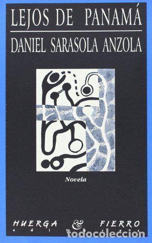 books: LEJOS DE PANAMA - SARASOLA ANZOLA, DANIEL