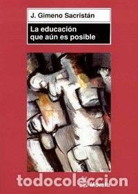 Livros: EDUCACION QUE AUN ES POSIBLE,LA - GIMENO SACRISTAN, J.