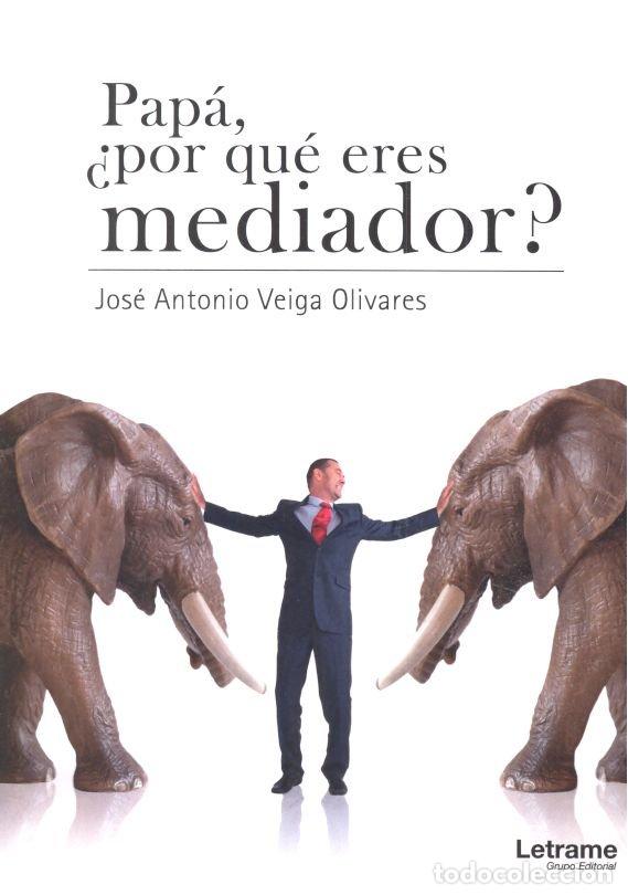 Libri: PAPA POR QUE ERES MEDIADOR - VEIGA OLIVARES, JOSE ANTONIO