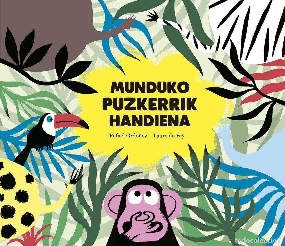 Libri: MUNDUKO PUZKERRIK HANDIENA - DU FAY, LAURE