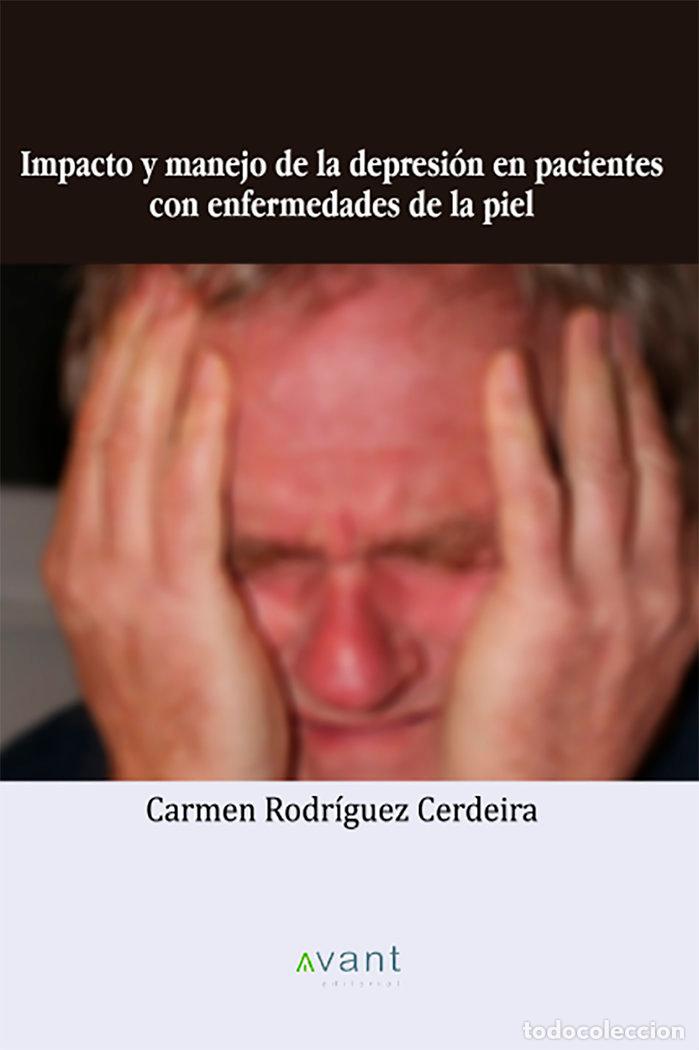 Libros: IMPACTO Y MANEJO DE LA DEPRESION EN PACIENTES CON ENFERMEDA - RODRIGUEZ CERDEIRA, CARMEN