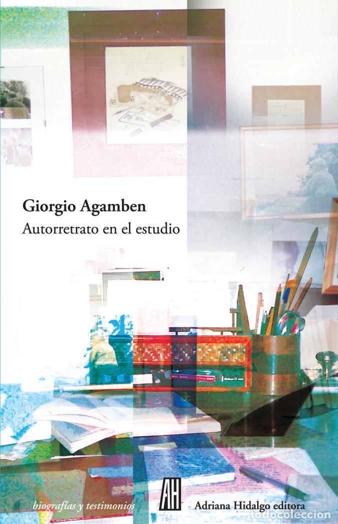 Libros: AUTORRETRATO EN EL ESTUDIO - AGAMBEN, GIORGIO