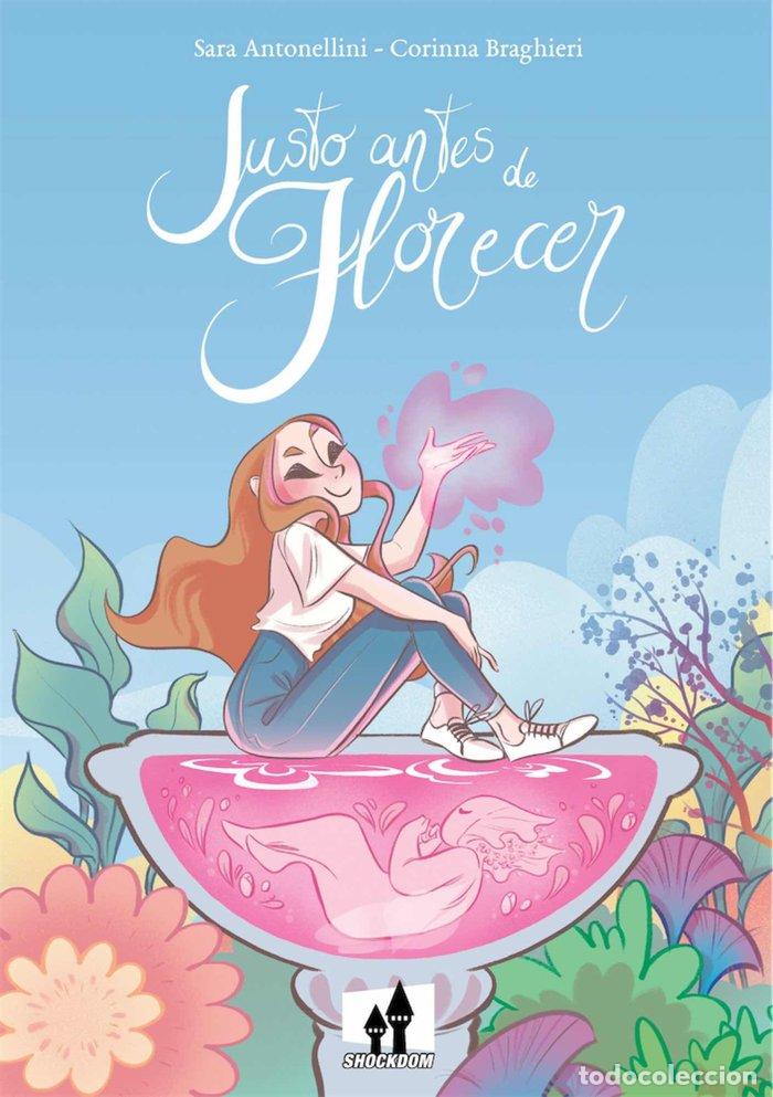 B&uuml;cher: JUSTO ANTES DE FLORECER - ANTONELLINI SARA
