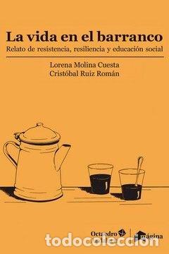 Libros: LA VIDA EN EL BARRANCO - MOLINA CUESTA, LORENA