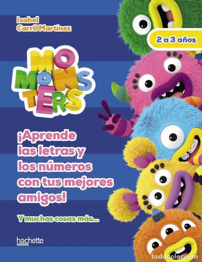 books: LETRAS Y NUMEROS CON LOS MOMONSTERS 2 3 A&Ntilde; - CARRIL MARTINEZ, ISABEL
