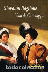 books: VIDA DE CARAVAGGIO - BAGLIONE, GIOVANNI