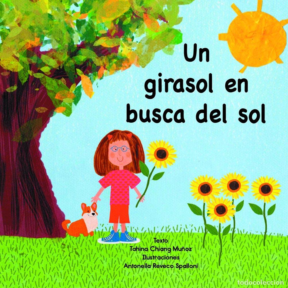 Libros: UN GIRASOL EN BUSCA DEL SOL - CHIANG MU&Ntilde;OZ, TAHINA