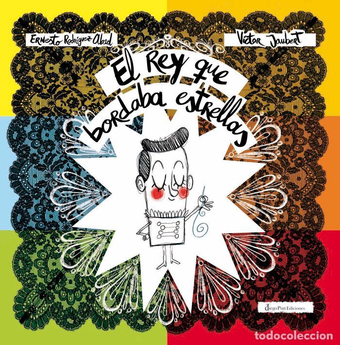 Libros: REY QUE BORDABA ESTRELLAS 2A EDICION,EL - RODRIGUEZ ABAD, ERNESTO