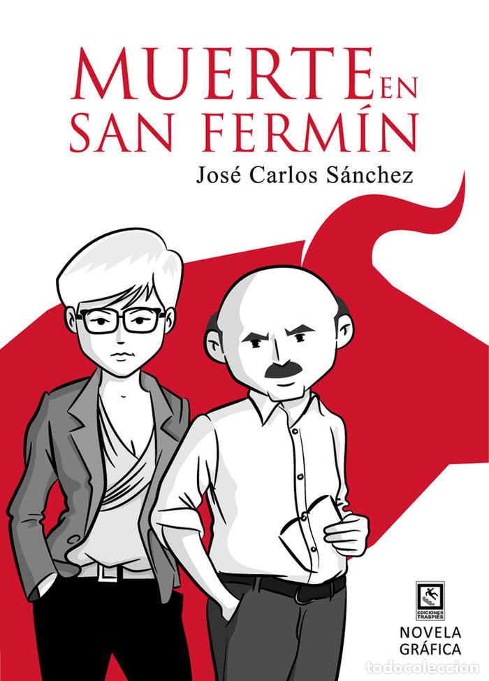 Livros: MUERTE EN SAN FERMIN - SANCHEZ DEL ARCO, JOSE CARLOS