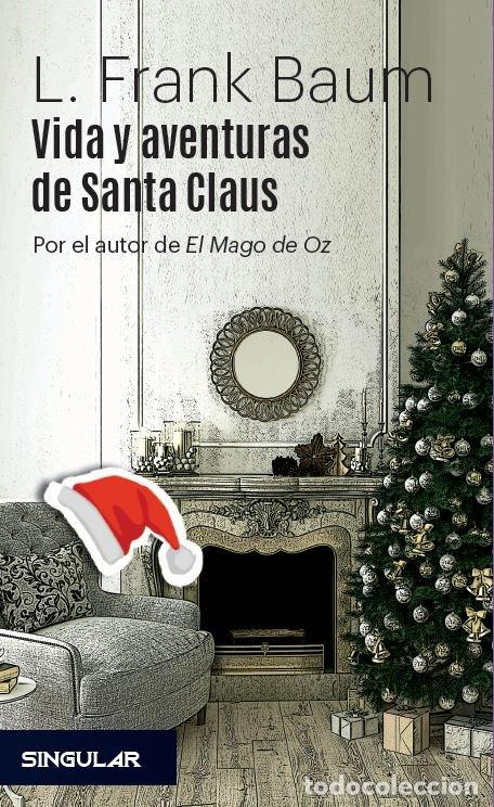 Livros: VIDA Y AVENTURAS DE SANTA CLAUS - BAUM, L FRANK