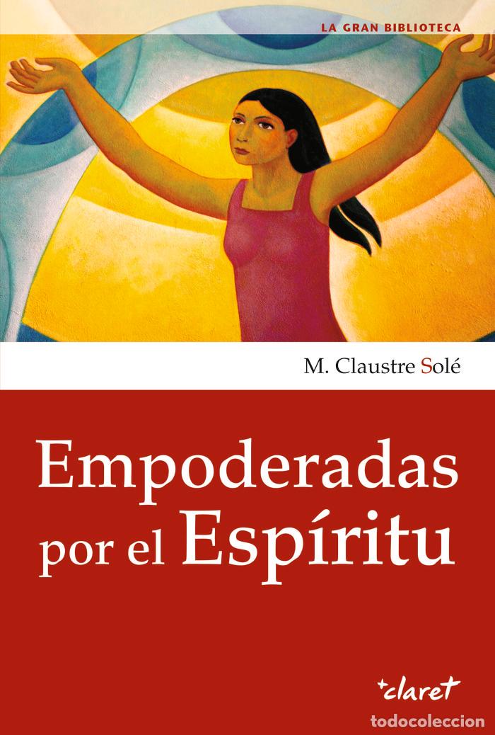 Livros: EMPODERADAS POR EL ESPIRITU - CLAUSTRE SOLE, MARIA