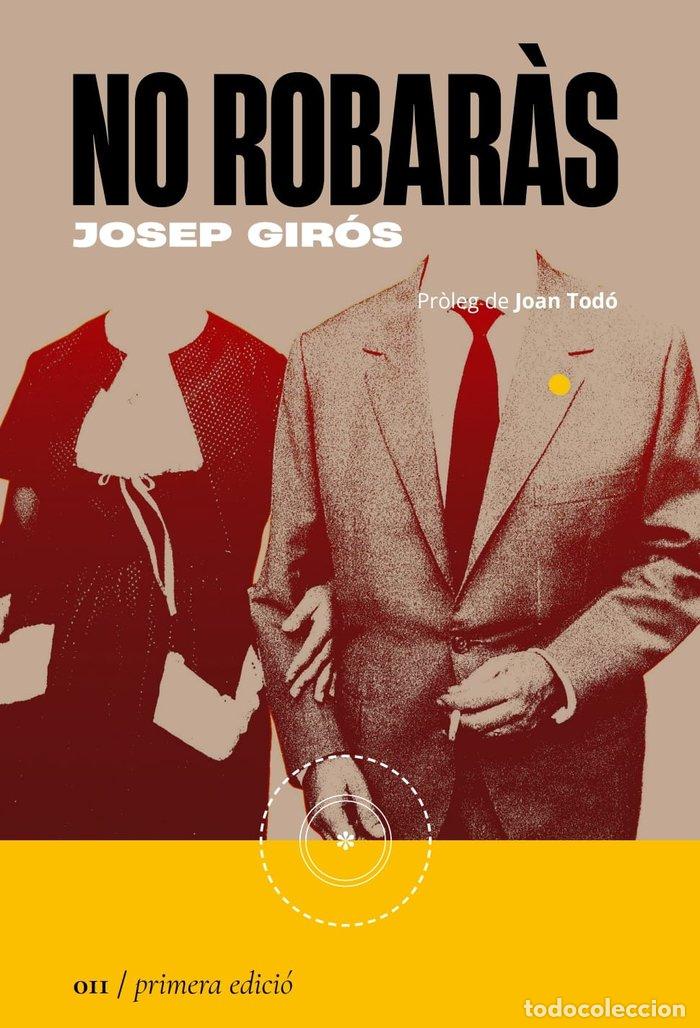 Libros: NO ROBARAS - GIROS, JOSEP