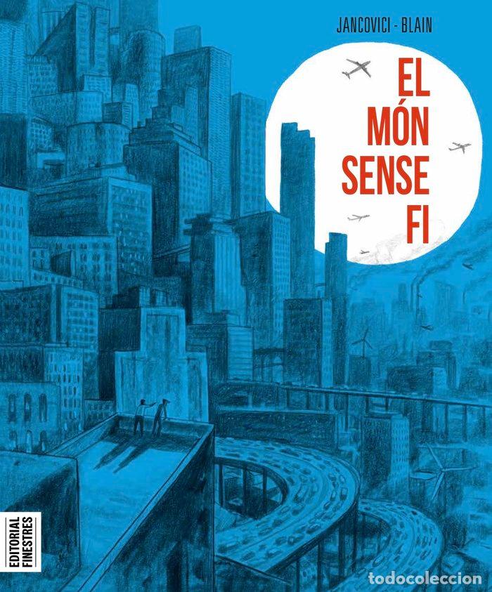 Livros: EL MON SENSE FI - CHRISTOPHE BLAIN & JEAN-MARC JANCOVINCI