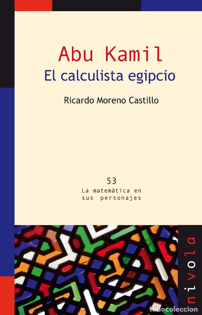 Livros: ABU KAMIL EL CALCULISTA EGIPCIO - MORENO CASTILLO, RICARDO
