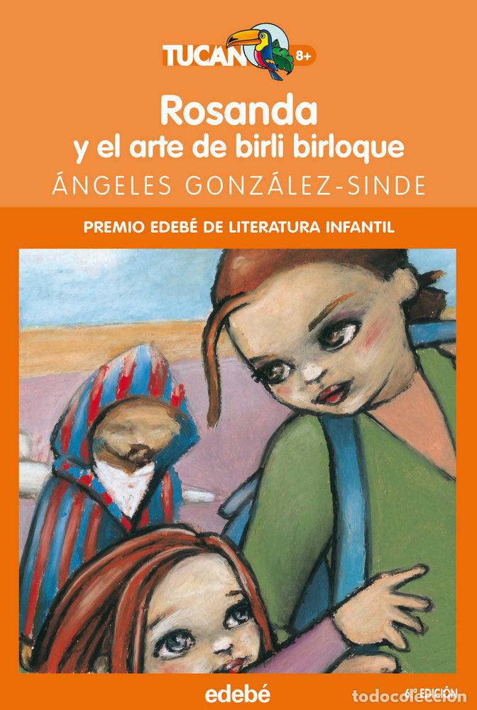 Libros: ROSANDA Y EL ARTE DE BIRLI BIRLOQUE - GONZALEZ SINDE, ANGELES