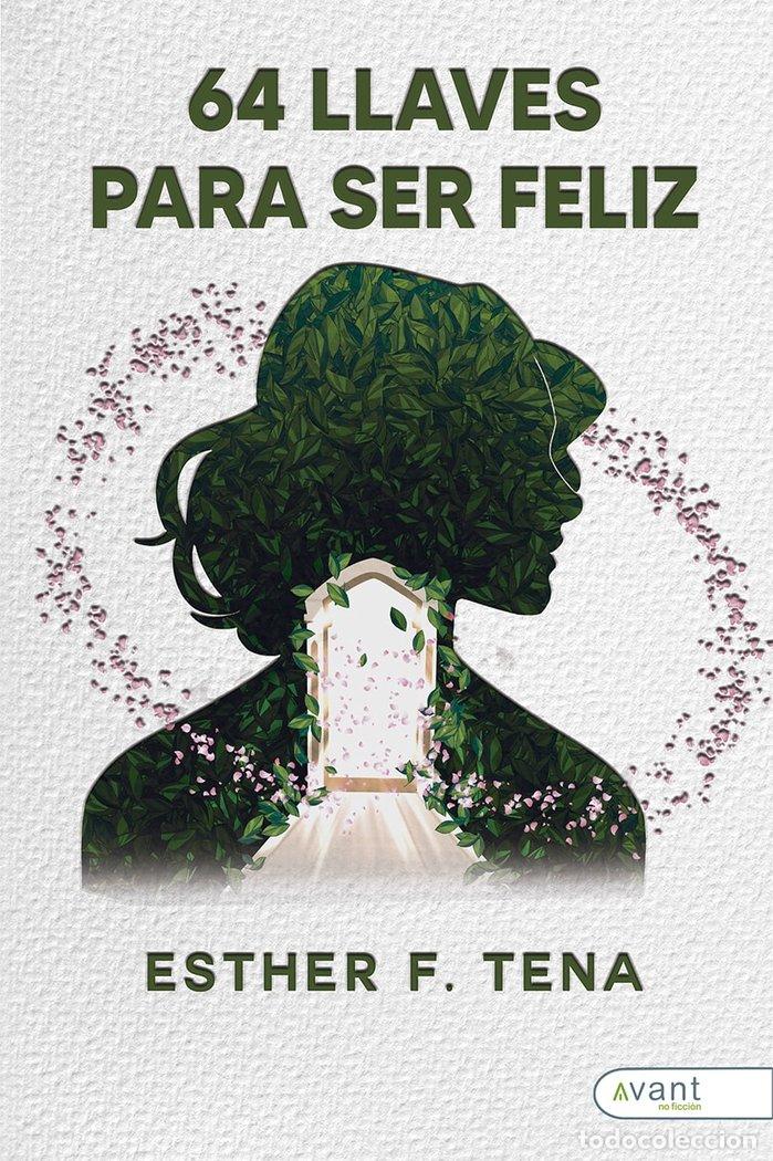 books: 64 LLAVES PARA SER FELIZ - F. TENA, ESTHER