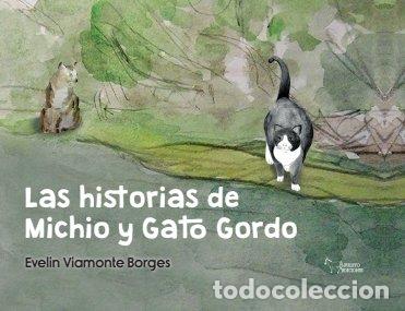 Livres: LAS HISTORIAS DE MICHIO Y GATO GORDO - VIAMONTE BORGES, EVELIN