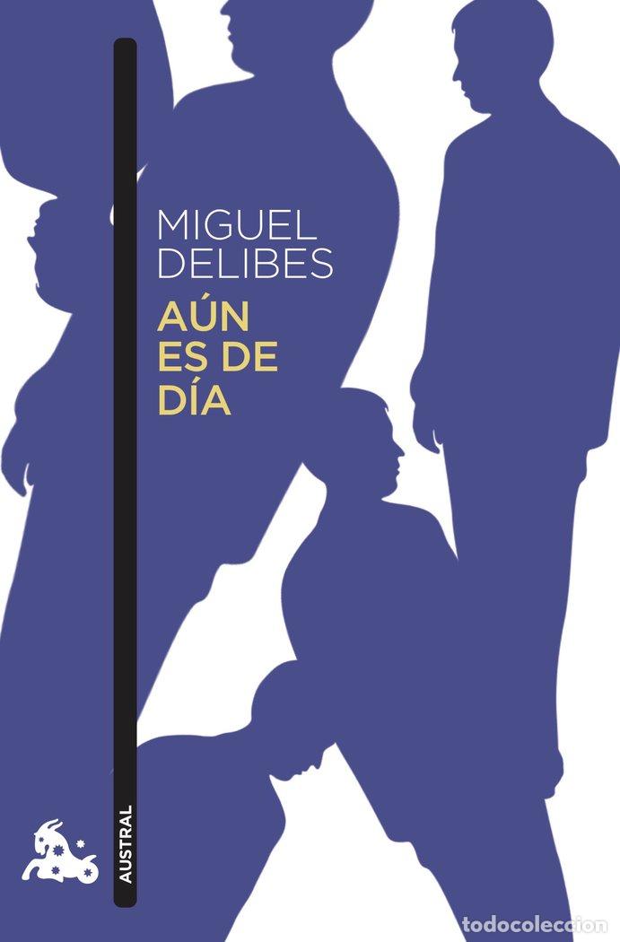 Libri: AUN ES DE DIA - MIGUEL DELIBES