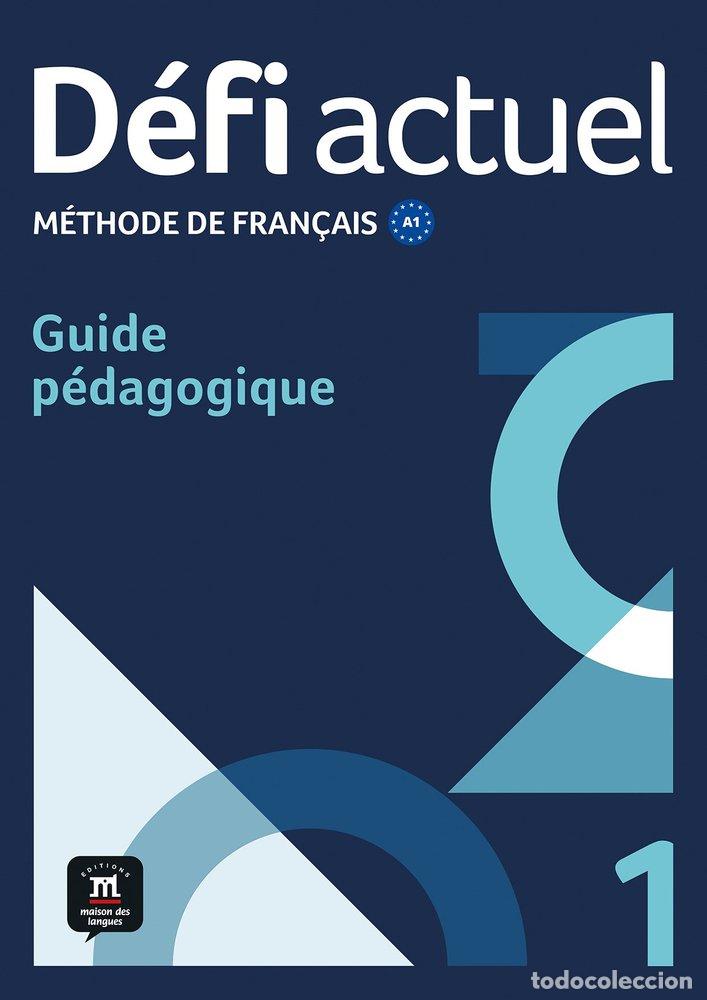 Libri: DEFI ACTUEL 1 GUIDE PEDAGOGIQUE - DENYER, MONIQUE