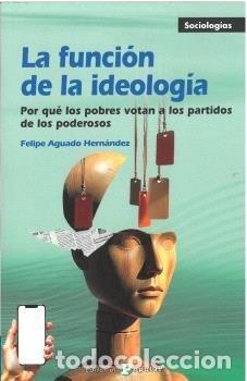 Livros: LA FUNCION DE LA IDEOLOGIA - AGUADO HERNANDEZ, FELIPE