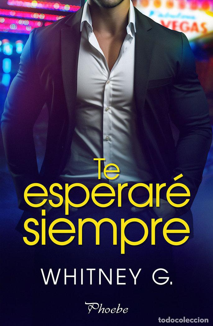 Libri: TE ESPERARE SIEMPRE - G, WHITNEY