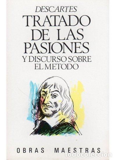 Libri: TRATADO PASIONES,DISCURSO METODO - DESCARTES