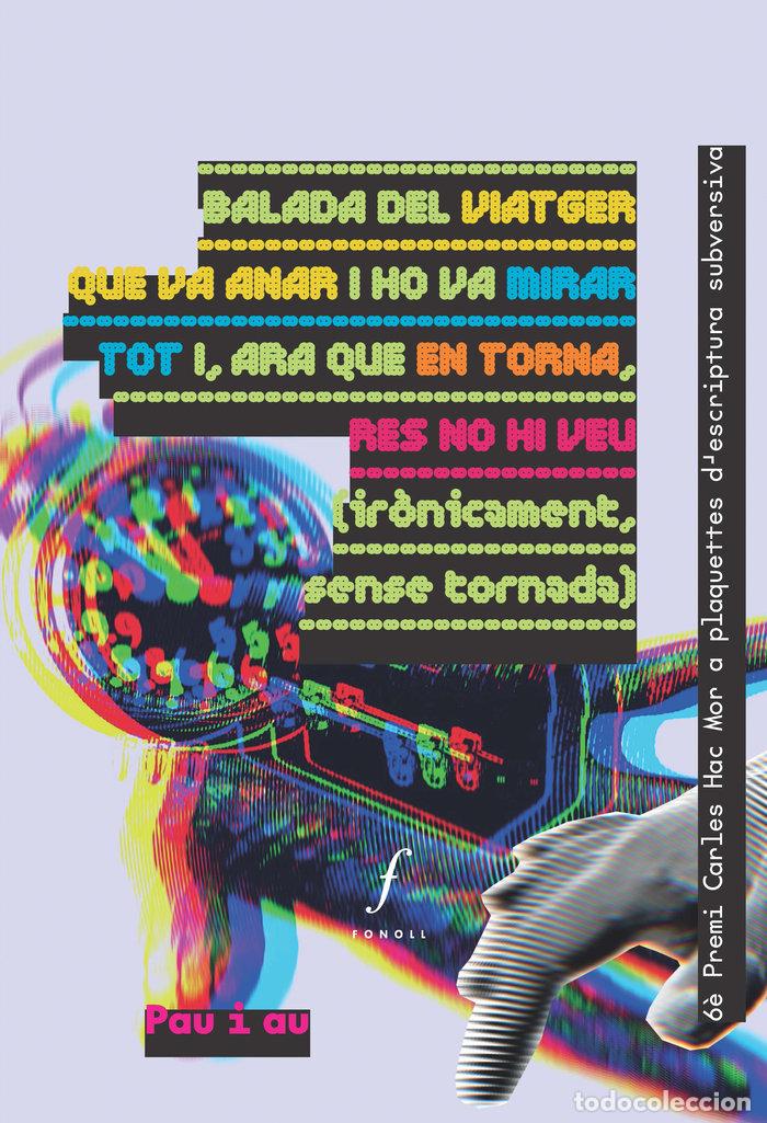 Libri: ALADA DEL VIATGER QUE VA ANAIR I HO VA MIRAR TOT I, ARA QUE - RODRIGUEZ S&middot;NCHEZ-CAMPOS, PAU