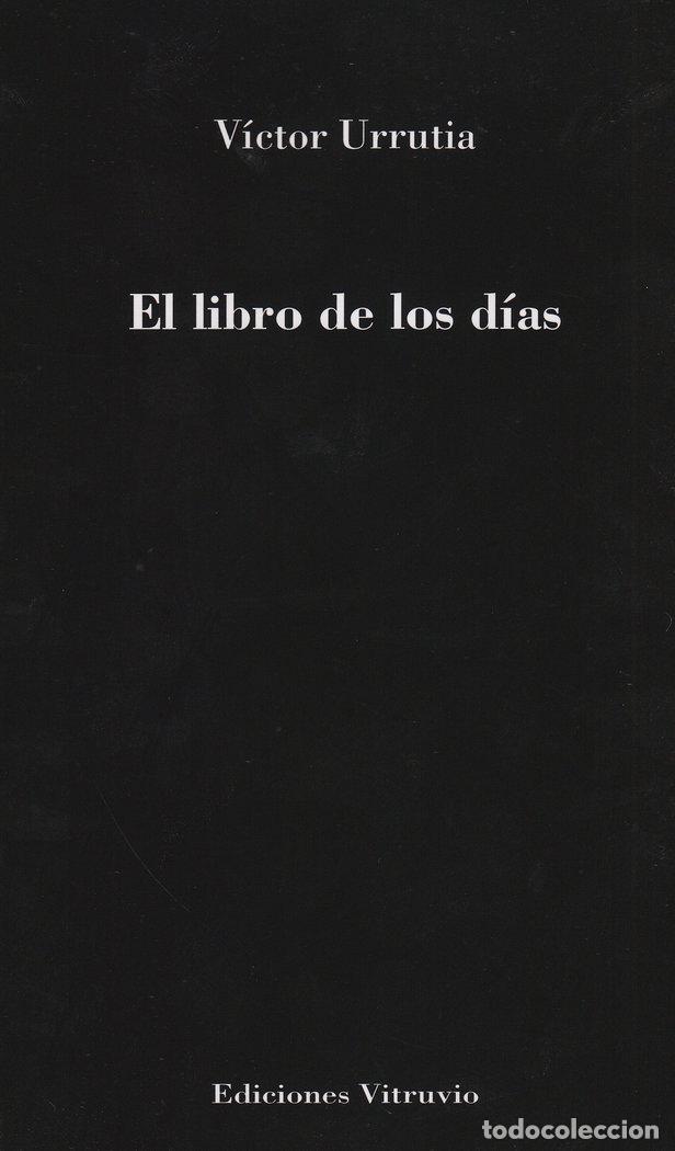 Libros: LIBRO DE LOS DIAS,EL - URRUTIA, VICTOR