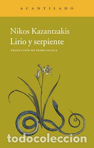 Libros: LIRIO Y SERPIENTE - KAZANTZAKIS, NIKOS