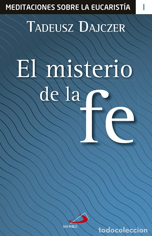 Libros: MISTERIO DE LA FE,EL - DAJCZER, TADEUSZ