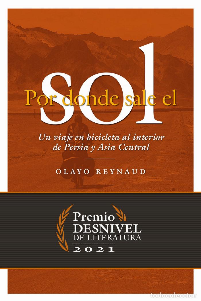 Libros: POR DONDE SALE EL SOL - REYNAUD, OLAYO