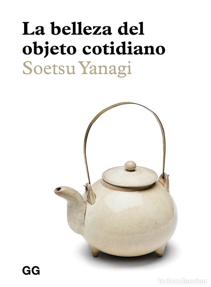 Libros: LA BELLEZA DEL OBJETO COTIDIANO - Yanagi, Soetsu - Foto 1