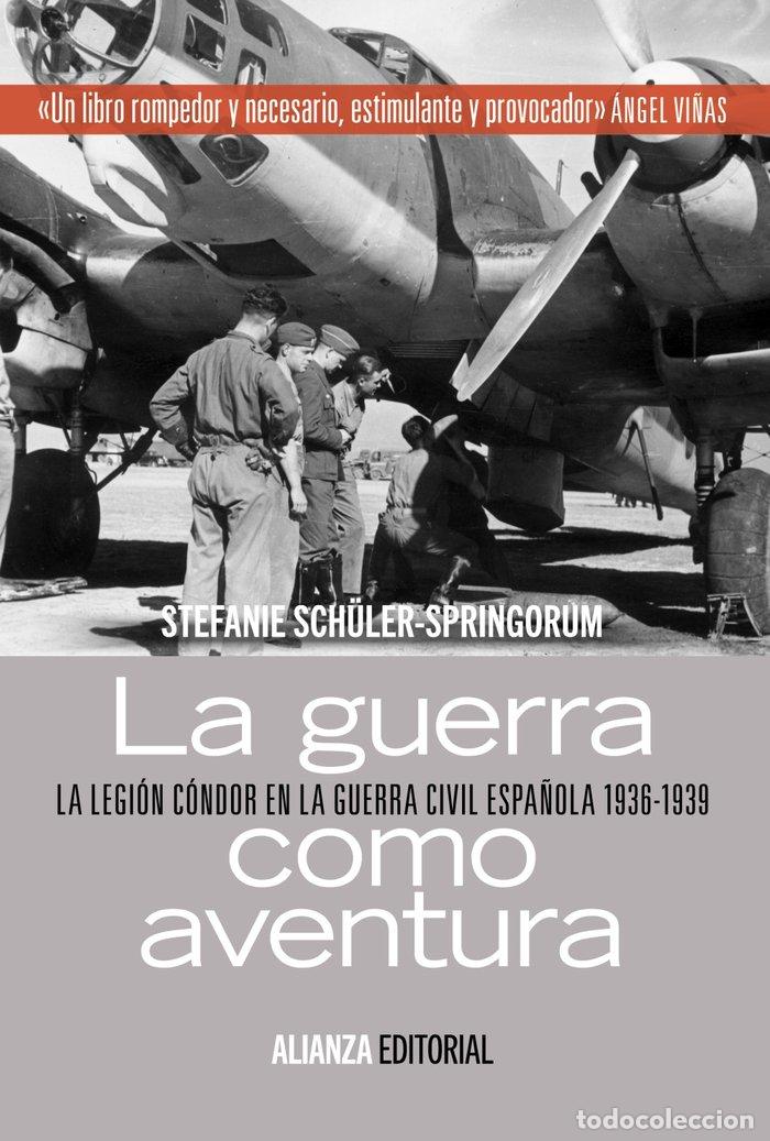 Libros: GUERRA COMO AVENTURA,LA - SCHULER SPRINGORUM, STEFANIE