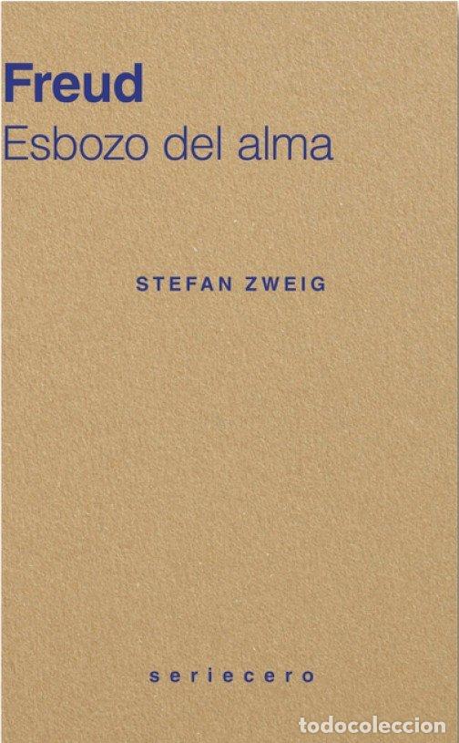 Libros: FREUD ESBOZO DEL ALMA - ZWEIG, STEFAN
